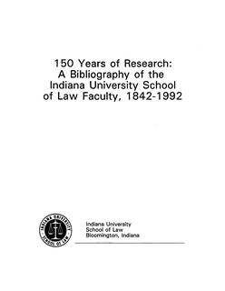 150 years of research : a bibliography of the Indiana University School of Law Faculty, 1842-1992