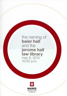 The Naming of Baier Hall and the Jerome Hall Law Library Program