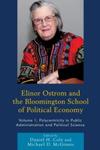 Elinor Ostrom and the Bloomington School of Political Economy, Volumes 1 through 4 by Daniel H. Cole and Michael D. McGinnis