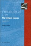 Constitutional Law: The Religion Clauses, 2nd edition by Daniel O. Conkle