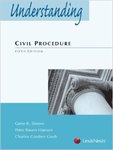 Understanding Civil Procedure, 5th ed. by Charles G. Geyh, Gene R. Shreve, and Peter Raven-Hansen