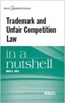 Trademark and Unfair Competition in a Nutshell by Mark D. Janis