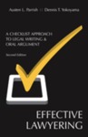 Effective Lawyering: A Checklist Approach to Legal Writing and Oral Argument, Second edition