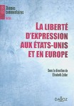 "La Liberté d'Expression aux États-Unis et en Europe," "Pour faire barrage à ceux qui n’ont pas cœur: expressions racistes et droits des minorités," and "Theorie Feministe et Liberte d’Expression" by Elisabeth Zoller, Jeannine Bell, and Susan H. Williams