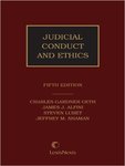 Judicial Conduct and Ethics, 5th edition
