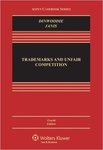 Trademarks and Unfair Competition: Law and Policy, 4th edition