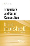Trademark and Unfair Competition in a Nutshell, 2nd edtion by Mark D. Janis