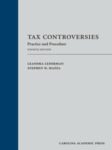 Tax Controversies: Practice and Procedure, 4th