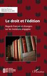 L'épuisement international du droit d'auteur depuis l'arrêt Kirtsaeng v. John Wiley & Sons: vers un nouveau modèle économique d'édition aux États-Unis