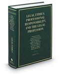 Legal Ethics, Professional Responsibility, and the Legal Profession by Gregory C. Sisk, Susan Saab Fortney, Charles G. Geyh, Neil W. Hamilton, William D. Henderson, Vincent R. Johnson, Stephen L. Pepper, and Melissa H. Weresh