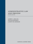 Administrative Law and Process, 4th Edition by Alfred C. Aman, William Penniman, and Landyn Wm. Rookard