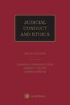 Judicial Conduct and Ethics, 6th edition