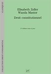 Droit constitutionnel (Droit fondamental), 3d by Elisabeth Zoller and Wanda Mastor
