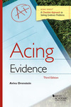 Acing Evidence: A Checklist Approach to Solving Evidence Problems, 3rd.