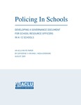 Policing in Schools: Developing a Governance Document for School Resource Officers in K-12 Schools