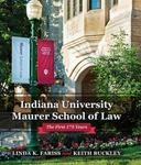 Indiana University Maurer School of Law: the first 175 years