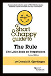 a short & happy guide to The Rule: The Little Book on Perpetuities, 2d.